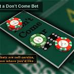 dont come bet